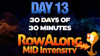 30 Days of 30 Minute Rows - Day 13 - Indoor Rowing Machine Workout