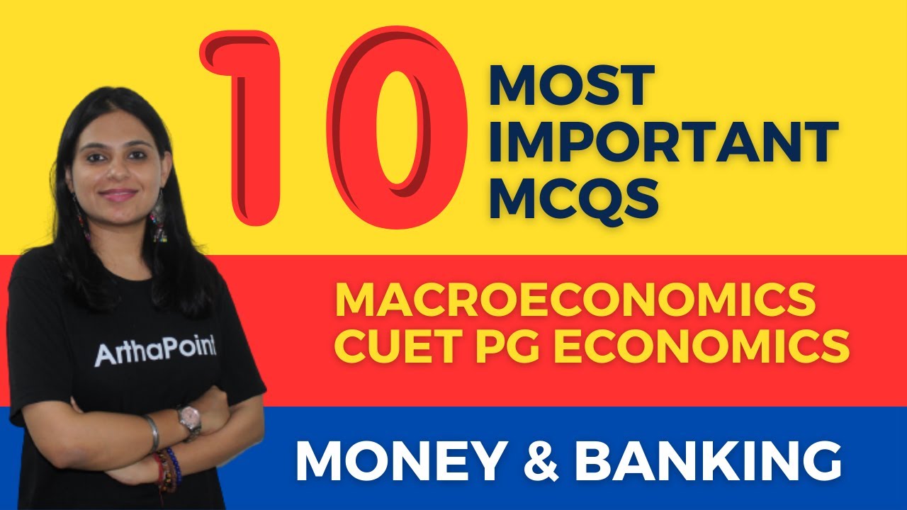 10 Money & Banking MCQs CUET PG Economics Classes CUET MA Economics