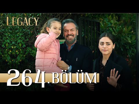 Emanet 264. Bölüm | Legacy Episode 264