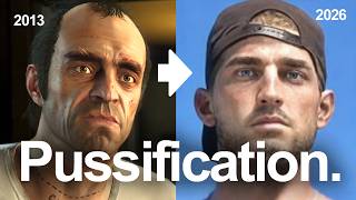 The Pussification of GTA 6