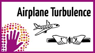 Airplane Turbulence - explained in a simple way
