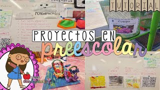 CÓMO PLANEO UN PROYECTO EN PREESCOLAR  TIPS, IDEAS, PASOS