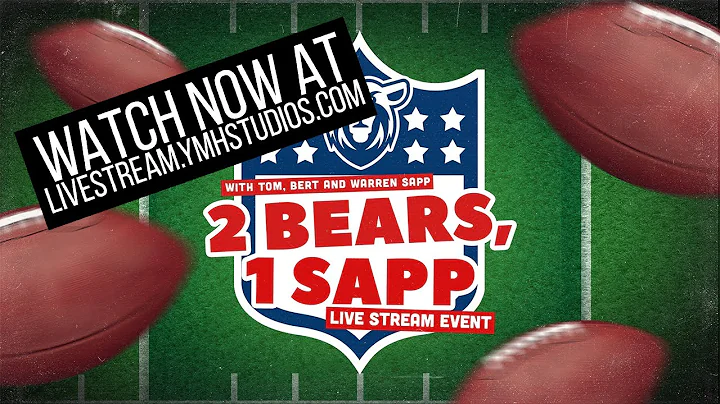 2 Bears 1 Sapp LIVE VOD - AVAILABLE NOW!