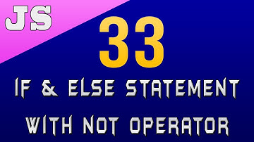 If and Else Statement with Not Operator in Javascript - 33