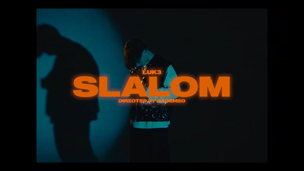 Luk3 - SLALOM (Official Video)