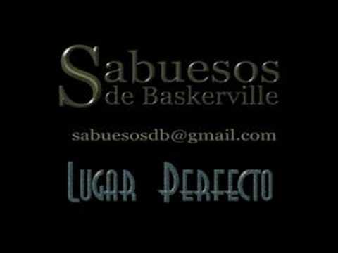 Watch Los Sabuesos de Baskerville - LUGAR PERFECTO (POP-Lento) on YouTube Watch Los Sabuesos de Baskerville - LUGAR PERFECTO (POP-Lento) on YouTube
