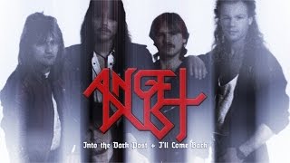 Angel Dust - Into the Dark Past + I&#39;ll Come Back