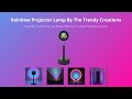 Rainbow projector lamp  the trendy creations