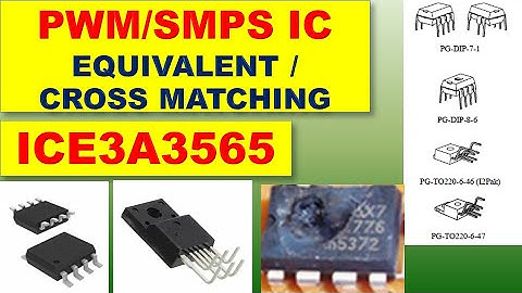 [374] How Find  Datasheet & Equivalent  - ICE3A3565 Current Mode SMPS controller