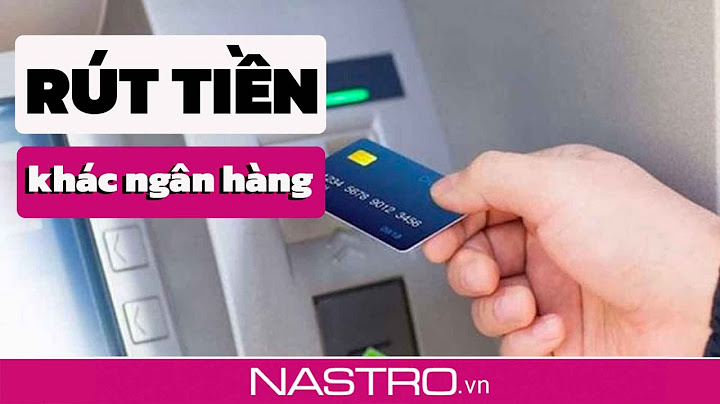 Chuyển khoản khác ngân hàng tối đa bao nhiêu tiền