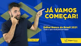 Edital do Banco do Brasil 2021: Tudo que você precisa saber!