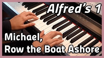 ♪ Michael, Row the Boat Ashore ♪ Piano | Alfred