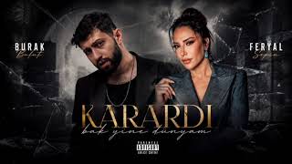 Burak Bulut & Feryal Sepin - Karardı Bak Yine Dünyam