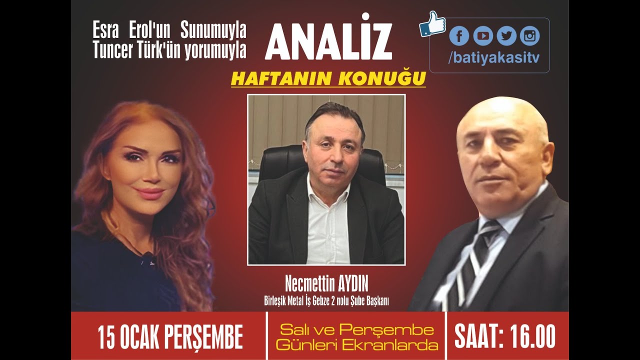 ESRA EROL VE TUNCER TÜRK İLE ANALİZ