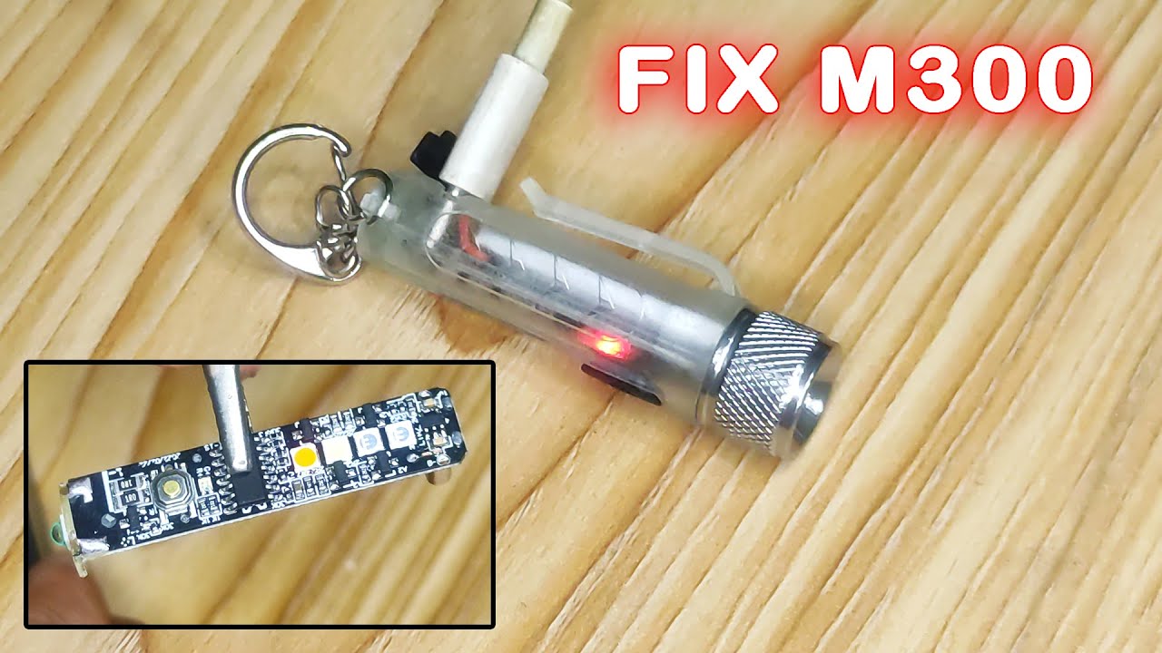 FIX charging problem M300 Keychain Flashlight YouTube