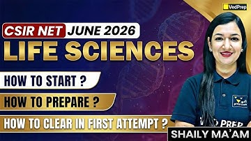 CSIR NET June 2026 Life Sciences | How to Start Preparation & Clear in First Attempt|VedPrep Biology