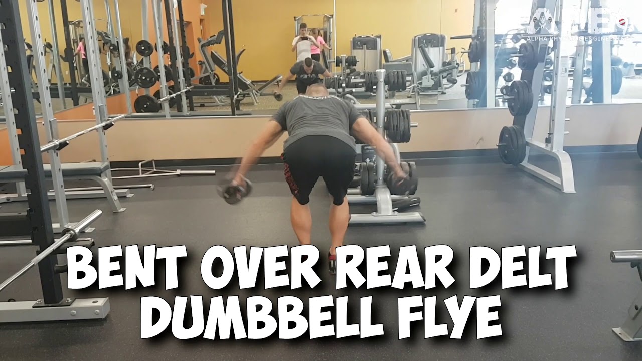 How To Bent Over Rear Delt Dumbbell Flyes - theAPEcoach - Tyler ...