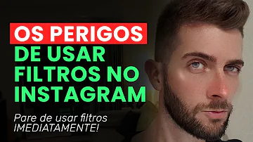 Como os filtros do Instagram afeta a vida das pessoas?