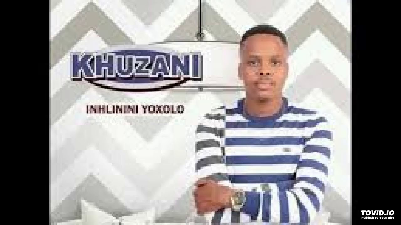 Khuzani 2018 Ndixelele Kwedini Youtube