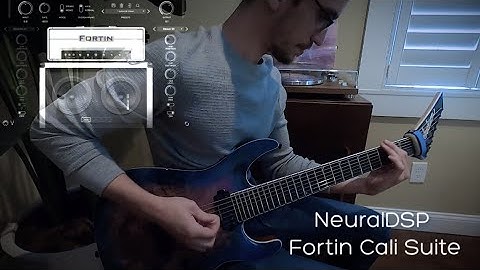 NeuralDSP Fortin Cali Suite // Adam Bentley Demo