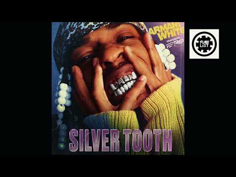 Armani White, A$AP Ferg - SILVER TOOTH