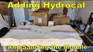 Adding Hydrocal and Sanding The Moduel