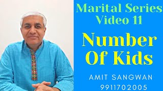 Marital Series Video 11 | How Many Kids Is Ideal To Have ? | All Factors Discussed