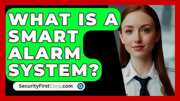 What Is A Smart Alarm System? - SecurityFirstCorp.com