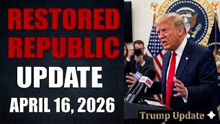 Restored Republic via a GCR Update  By Judy Byington Special Intel Report | April 16, 2026