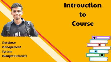Database Bangla Tutorial : Introduction to Course