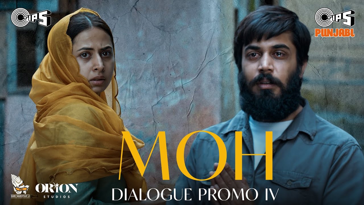 Moh (ਮੋਹ) – New Dialogue Promo | Sargun Mehta, Gitaj B | B Praak | Jaani | Jagdeep Sidhu | 16 Sep 22