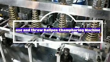 use and throw Ballpen champharing Machine