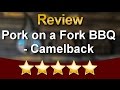 Best barbecue in phoenixcamelback