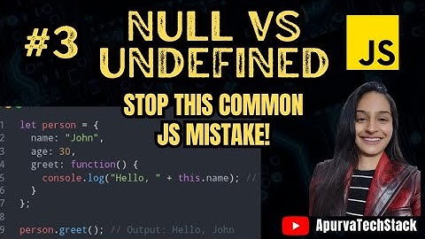Null vs Undefined in JavaScript Objects | Easy Explanation for Beginners & Interviews