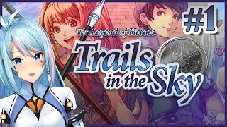 【#1 Trails in the Sky】Play Trails in the Sky