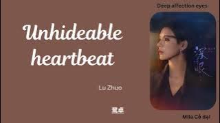 (Engsub/Pinyin) 藏不住的心动 (Unhideable heartbeat) - 鹭卓 (Lu Zhuo) ||深情眼 Deep Affection Eyes||