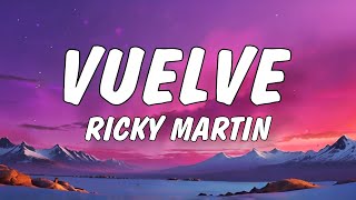 Ricky Martin - Vuelve (Letra/Lyrics)