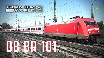 Train Sim World 2: DB BR 101 [ENG] Quick Look