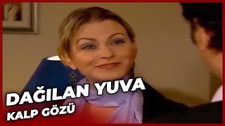 Dağılan Yuva - Kalp Gözü