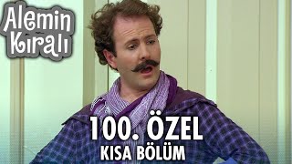 Alemin Kralı Özel Kısa Bölümler 100
