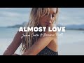 James Carter - Almost Love (Lyrics) ft. Dominic Neill