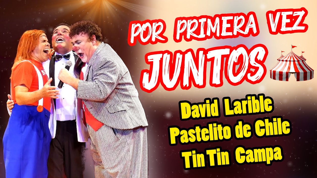 David Larible, Pastelito de Chile y Tin Tin Campa por primera vez juntos en Peru