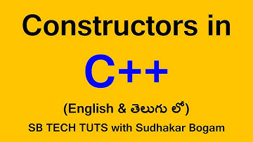 Constructor in C++ (TELUGU) | Constructor Introduction in C++ | C++ Tutorial | By Sudhakar Bogam