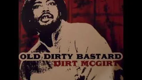 Ol' Dirty Bastard - Wasting Time No More