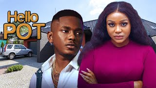 HELLO POT! - TIMINI EGBUSON, UCHE MONTANA, FRANCESS NWABUNIKE Latest Full Movie 2024