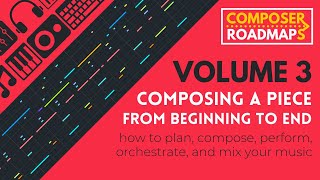 Composing a Piece from Beginning to End (COURSE INTRO)