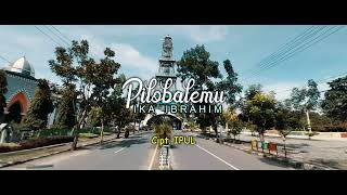 Pilobalemu  - Ika Ibrahim [ VIDEO LIRIK GORONTALO ]