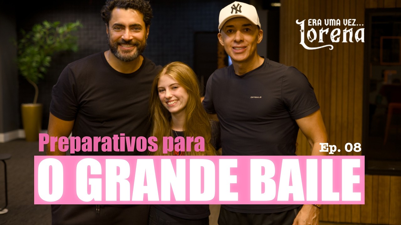 Era Uma Vez Lorena - EP: 08 Preparativos para O GRANDE BAILE ✨
