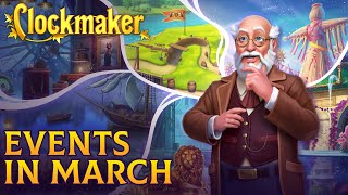 Clockmaker. Events in March