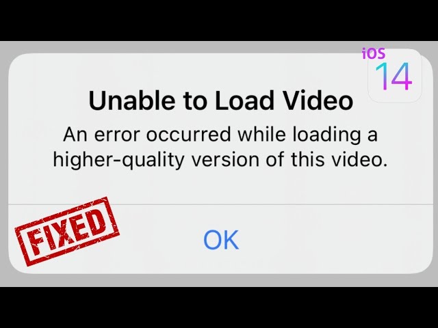Unable To Load Video An Error Occurred While Loading A Higher Quality Version Of This Video Ios 14 4 Youtube